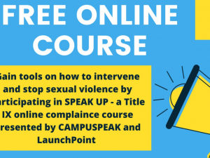 SPEAK UP! A Free Online Sexual Assault Prevention Education Program