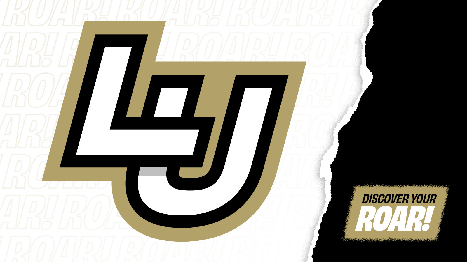 Primarily white background that features an interlocking 'LU' logo and 'Discover Your Roar!' tagline.